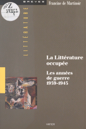 E-book, La littérature occupée : Les années de guerre 1939-1945, Hatier (réédition numérique FeniXX)