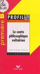 E-book, Le conte philosophique voltairien : 20 sujets entièrement traités à partir de Candide, L'ingénu, Micromégas, Zadig, Hatier (réédition numérique FeniXX)