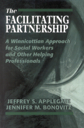 E-book, The Facilitating Partnership : A Winnicottian Approach for Social Workers and Other Helping Professionals, Jason Aronson, Inc