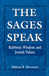 E-book, The Sages Speak : Rabbinic Wisdom and Jewish Values, Jason Aronson, Inc