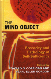 E-book, The Mind Object : Precocity and Pathology of Self-Sufficiency, Jason Aronson, Inc
