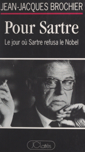 E-book, Pour Sartre : Le jour où Sartre refusa le Nobel, JC Lattès (réédition numérique FeniXX)