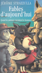 E-book, Fables d'aujourd'hui : Quand les animaux racontent les hommes, JC Lattès (réédition numérique FeniXX)