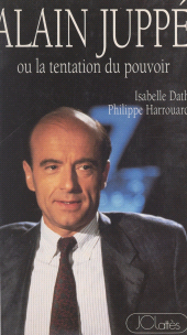 E-book, Alain Juppé, la tentation du pouvoir, JC Lattès (réédition numérique FeniXX)