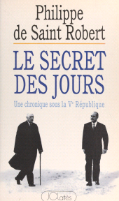 E-book, Le secret des jours : Une chronique sous la Ve République, JC Lattès (réédition numérique FeniXX)