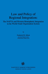 E-book, Law and Policy of Regional Integration : The NAFTA and Western Hemispheric Integration in the World Trade Organization System, Abbott, Frederick M., Wolters Kluwer