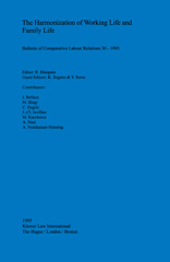 E-book, The Harmonization of Working Life and Family Life : Bulletin of Comparative labour Relations 30-1995, Wolters Kluwer