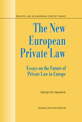 eBook, The New European Private Law : Essays on the Future of Private Law in Europe, Wolters Kluwer