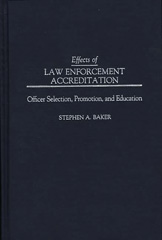 eBook, Effects of Law Enforcement Accreditation, Baker, Stephen A., Bloomsbury Publishing