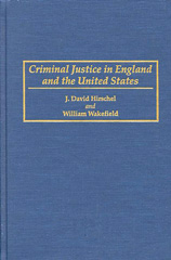 eBook, Criminal Justice in England and the United States, Hirschel, David, Bloomsbury Publishing