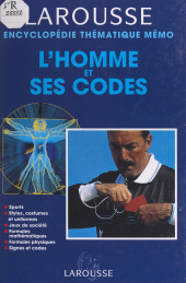 eBook, L'homme et ses codes, Larousse (réédition numérique FeniXX)