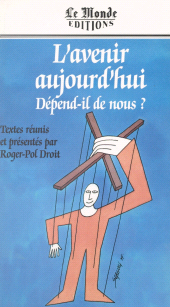 E-book, L'avenir aujourd'hui dépend-il de nous ? : Sixième Forum Le Monde le Mans, Marabout (réédition numérique FeniXX)