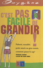 E-book, C'est pas facile de grandir !, Éditions de la Martinière (réédition numérique FeniXX)