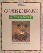 E-book, Carnets de brousse : Au coeur du Busanga, Éditions de la Martinière (réédition numérique FeniXX)