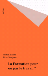 eBook, La Formation pour ou par le travail ?, Nathan (réédition numérique FeniXX)