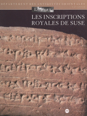 eBook, Les inscriptions royales de Suse : Briques de l'époque paléo-élamite à l'empire néo-élamite, Réunion des musées nationaux - Grand Palais (réédition numérique FeniXX)