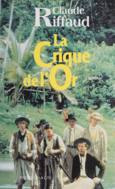 eBook, La Crique de l'or : Les oubliés de Cayenne, Presses de la Cité (réédition numérique FeniXX)