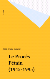 eBook, Le Procès Pétain (1945-1995), Perrin (réédition numérique FeniXX)