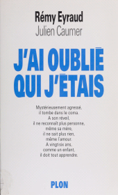 eBook, J'ai oublié qui j'étais : Mémoires d'un amnésique, Plon (réédition numérique FeniXX)