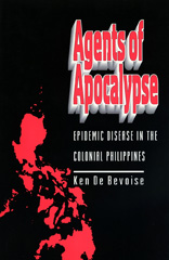 eBook, Agents of Apocalypse : Epidemic Disease in the Colonial Philippines, Princeton University Press