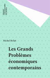 E-book, Les Grands Problèmes économiques contemporains, Presses universitaires de France (réédition numérique FeniXX)
