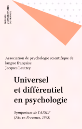 E-book, Universel et différentiel en psychologie : Symposium de l'APSLF (Aix en Provence, 1993), Presses universitaires de France (réédition numérique FeniXX)