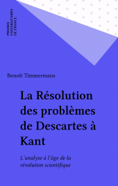 E-book, La Résolution des problèmes de Descartes à Kant : L'analyse à l'âge de la révolution scientifique, Presses universitaires de France (réédition numérique FeniXX)