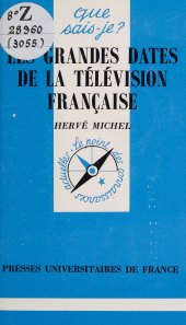 E-book, Les grandes dates de la télévision française, Presses universitaires de France (réédition numérique FeniXX)