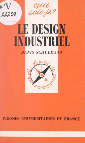 E-book, Le design industriel, Presses universitaires de France (réédition numérique FeniXX)