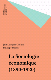 E-book, La Sociologie économique (1890-1920), Presses universitaires de France (réédition numérique FeniXX)