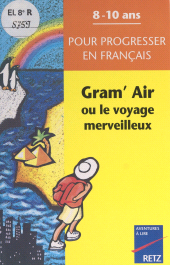 E-book, Gram'Air : Ou Le voyage merveilleux, Retz (réédition numérique FeniXX)