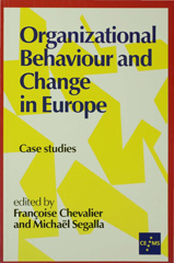 E-book, Organizational Behaviour and Change in Europe : Case Studies, Sage