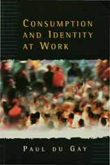 eBook, Consumption and Identity at Work, du Gay, Paul, Sage