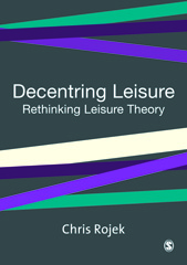 E-book, Decentring Leisure : Rethinking Leisure Theory, Sage
