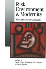 E-book, Risk, Environment and Modernity : Towards a New Ecology, SAGE Publications Ltd