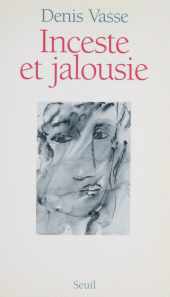E-book, Inceste et Jalousie, Seuil (réédition numérique FeniXX)