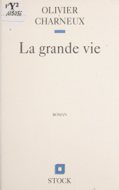 E-book, La Grande Vie, Stock (réédition numérique FeniXX)