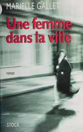 E-book, Une femme dans la ville, Stock (réédition numérique FeniXX)
