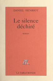 E-book, Le silence déchiré, La Table Ronde (réédition numérique FeniXX)