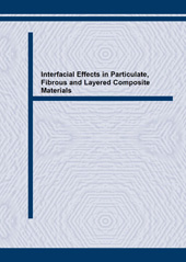 E-book, Interfacial Effects in Particulate, Fibrous and Layered Composite Materials, Trans Tech Publications Ltd
