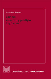 E-book, Cambio sintáctico y prestigio lingüístico, Serrano, María José, Iberoamericana Vervuert