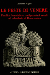eBook, Le feste di Venere : fertilità femminile e configurazioni astrali nel calendario di Roma antica, "L'Erma" di Bretschneider