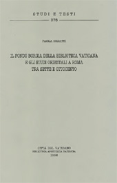 E-book, Il fondo Borgia della Biblioteca vaticana e gli studi orientali a Roma tra Sette e Ottocento, Biblioteca apostolica vaticana