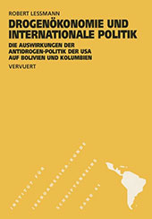 E-book, Drogökonomie und internationale Politik : die Auswirkungen der Antidrogen-Politik der USA auf Bolivien und Kolombien, Iberoamericana  ; Vervuert