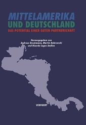 E-book, Mittelamerika und Deutschland : das Potential einer guten Partnerschaft, Iberoamericana Editorial Vervuert