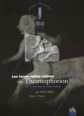 eBook, Les terres cuites votives du Thesmophorion : de l'atelier au sanctuaire, Muller, Arthur, École française d'Athènes