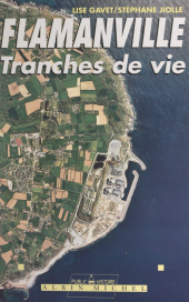 E-book, Flamanville : tranches de vie, Albin Michel (réédition numérique FeniXX)