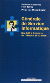 E-book, Générale de service informatique : Une SSII à l'épreuve de l'histoire (1970-1995), Albin Michel (réédition numérique FeniXX)