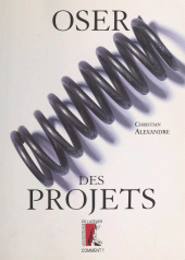 E-book, Oser des projets, Éditions de l'Atelier (réédition numérique FeniXX)