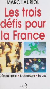 eBook, Les Trois Défis pour la France : Démographie, technologie, Europe, Belfond (réédition numérique FeniXX)